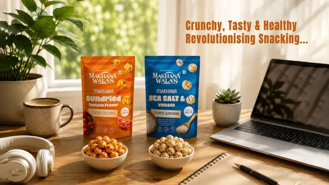 Crunchy, Tasty, and Healthy – How Roasted Makhana Is Revolutionising Snacking!