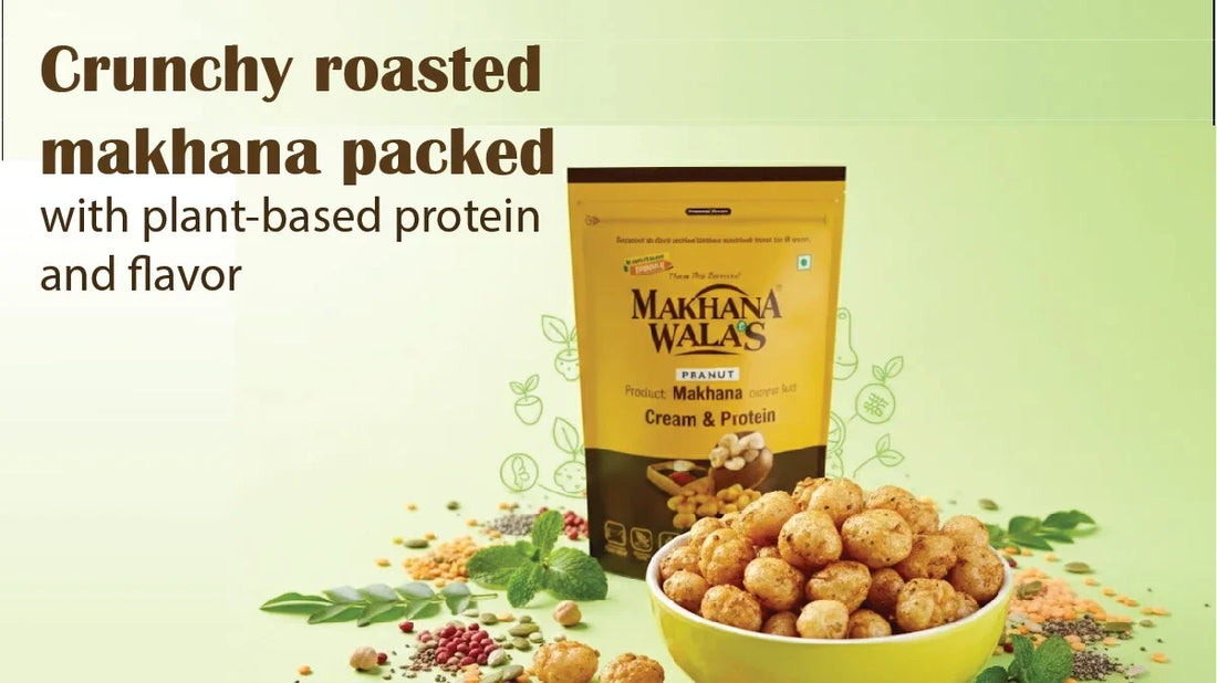 Why Plant-Based Protein Is Booming — And Where Makhana Fits In